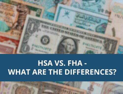 HSA vs. FHA – What Are The Differences?